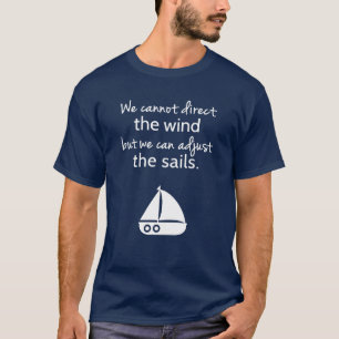 Camiseta Citação náutica de barco à vela com mentalidade po