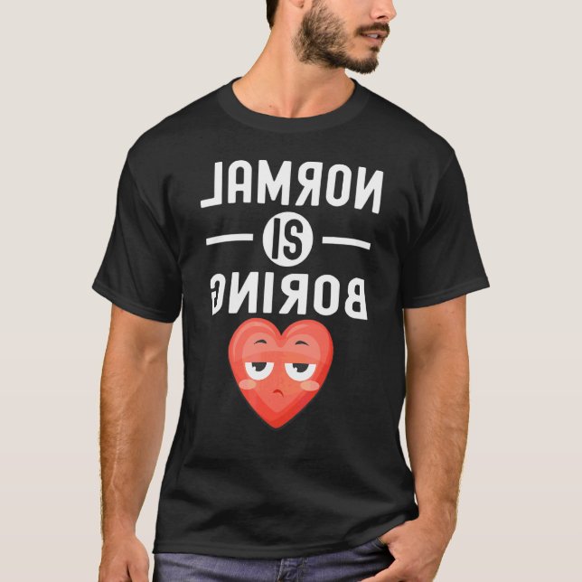 Camiseta Citação Normal É Chato (Frente)