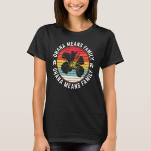 Camiseta Citação Ohana Significa Família Hibisco 70s Retro