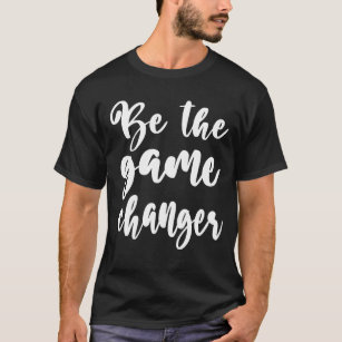 Camiseta Citação positiva: o roteiro branco do Game Changer