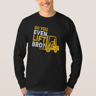 Camiseta Citação Pun do Motorista de Empilhadeira Você Até