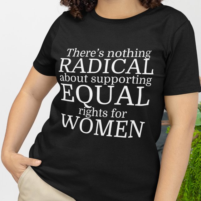 Camiseta Citação Radical das Mulheres Feministas (Criador carregado)