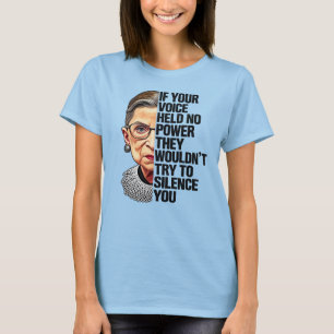 Camiseta Citação RBG Se Sua Voz Não Tivesse Poder
