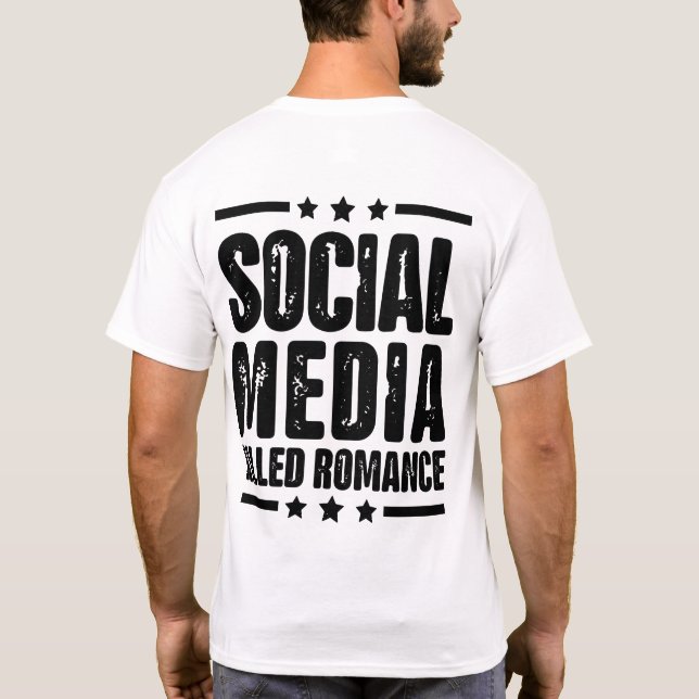 Camiseta citação romântica matada nas mídias sociais (nas c (Verso)