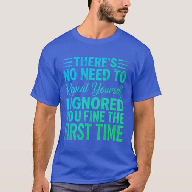 Camiseta Citação Sarcástica Divertida Eu Ignorei Você Bem (Frente)
