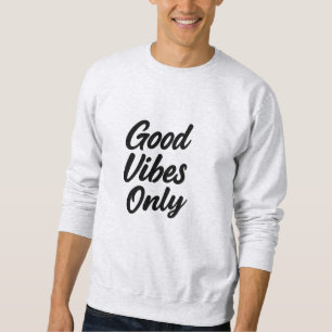 Camiseta Citação 'Só Boas Vibrações', Moletom