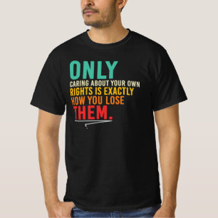 Camiseta Citação Somente Preocupado Com Seus Direitos