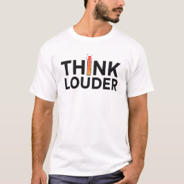 Camiseta Citação Think Louder Street