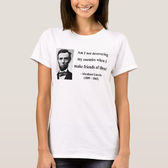 Camiseta Citações 12b de Abraham Lincoln (Frente)