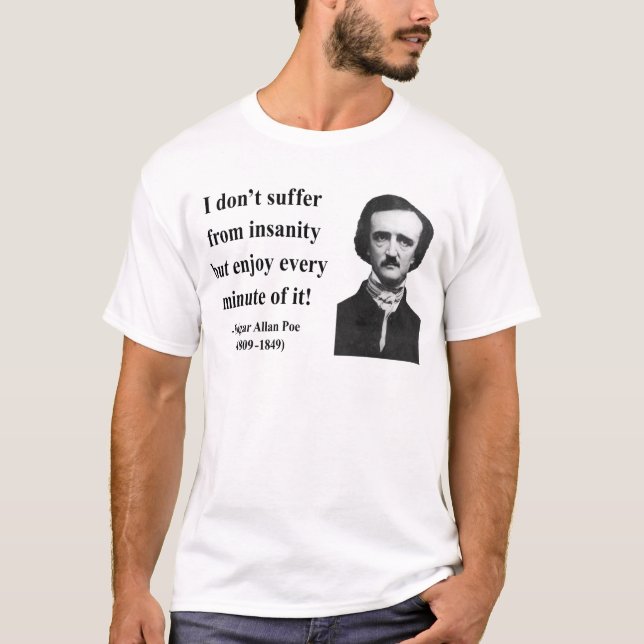 Camiseta Citações 6b do ponto de entrada de Edgar Allen (Frente)