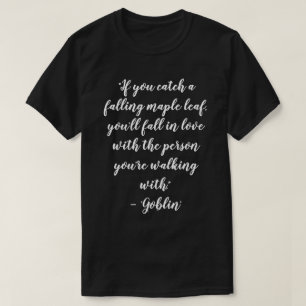 Camiseta Citações de Amor de Kdrama Goblin