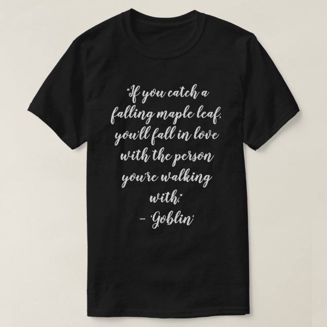 Camiseta Citações de Amor de Kdrama Goblin (Frente do Design)
