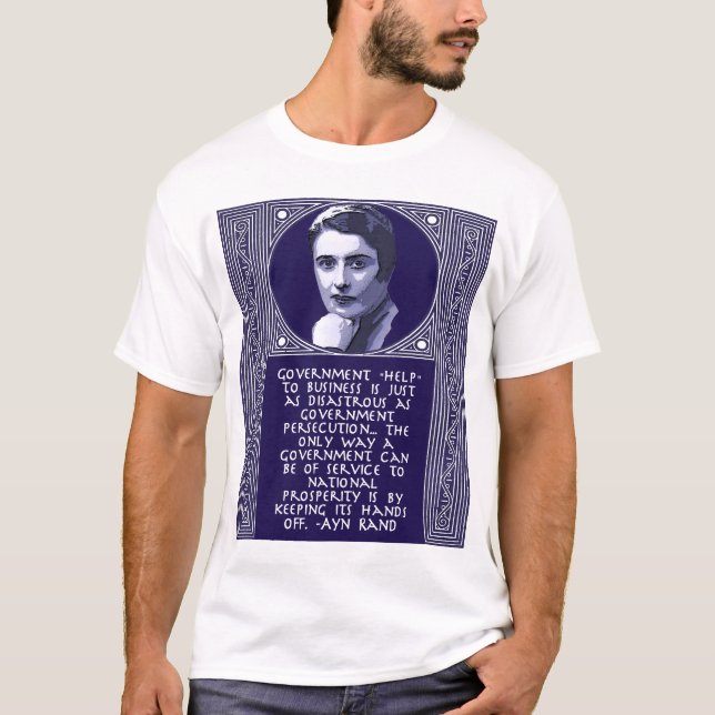 Camiseta Citações de Ayn Rand na ajuda do governo ao (Frente)