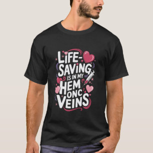 Camiseta Citações de Enfermeira de Hematologia Oncologia Pe