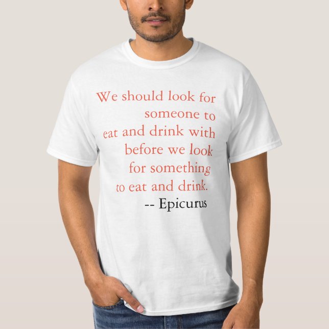 Camiseta Citações de Epicurus (Frente)
