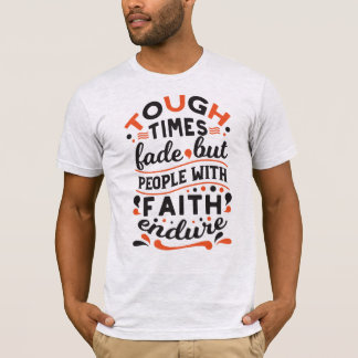 Camiseta Citações de Fé que Supera Tempos Difíceis