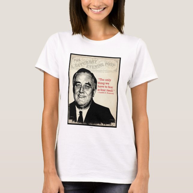 Camiseta Citações de Franklin D. Roosevelt (Frente)