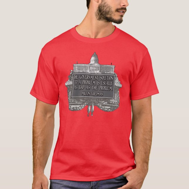 Camiseta Citações de Milton Friedman em soluções do governo (Frente)