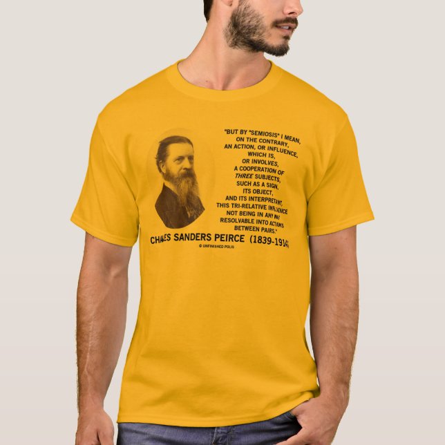 Camiseta Citações de Peirce do objeto do sinal dos assuntos (Frente)