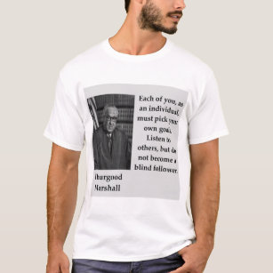 Camiseta Citações de Thurgood Marshall