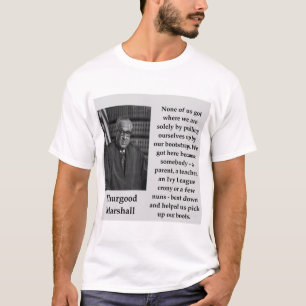 Camiseta Citações de Thurgood Marshall