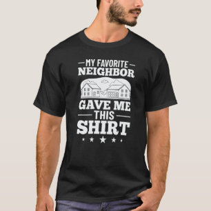 Camiseta Citações de Vizinho Melhores Piadas de Vizinhança 
