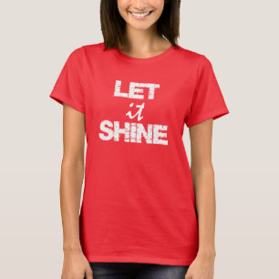 Camiseta Citações: Deixais lhe para brilhar