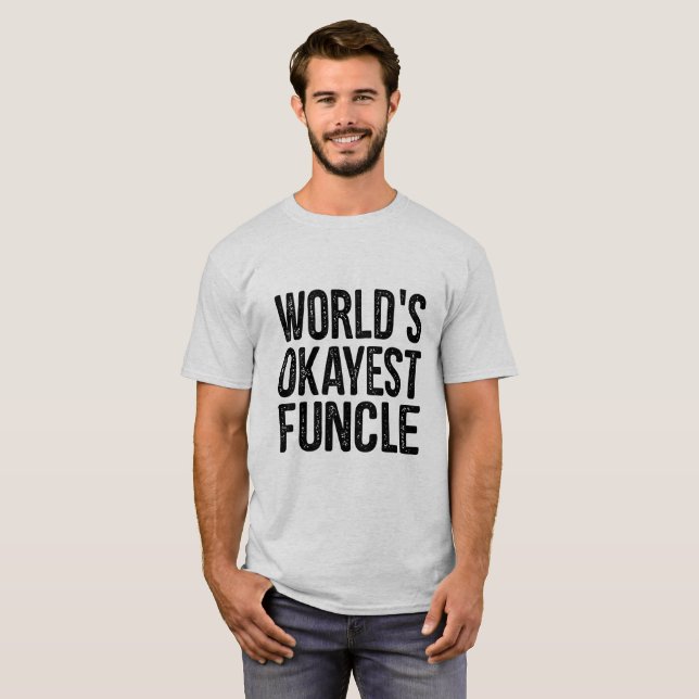 Camiseta Citações engraçadas da definição de Okayest Funcle (Frente Completa)