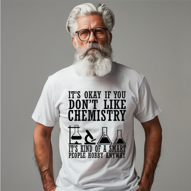 Camiseta Citações engraçadas da química do sarcasmo (Criador carregado)