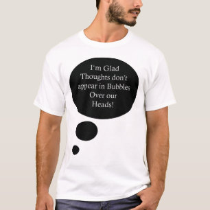 Camiseta Citações engraçadas das bolhas do pensamento