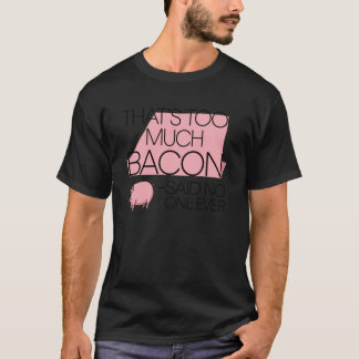 Camiseta Citações Engraçadas de Bacon Comida de Café da Man