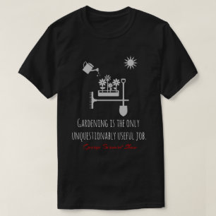 Camiseta Citações engraçadas de Bernard Shaw, jardinando