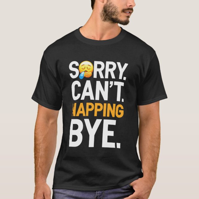 Camiseta Citações engraçadas de cochilo sonolento procrasti (Frente)