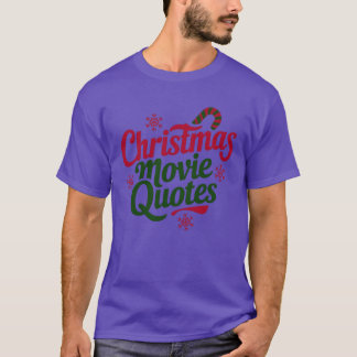 Camiseta Citações engraçadas de filmes de Natal