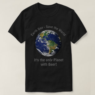 Camiseta Citações engraçadas do Dia da Terra - salvar o