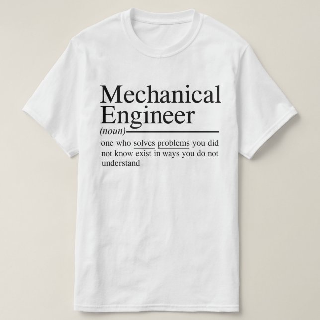 Camiseta citações engraçadas para o Engenheiro mecânico (Frente do Design)