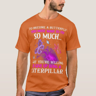 Camiseta Citações engraçadas para se tornar uma borboleta V