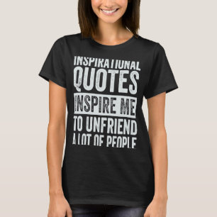 Camiseta Citações Inspiradoras Me Inspiram A Desampar Muito