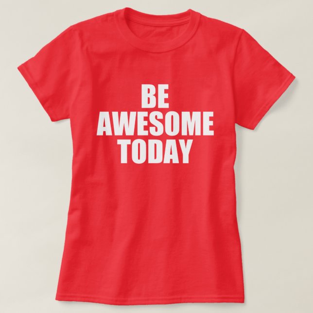Camiseta Citações inspiradores do auto: SEJA IMPRESSIONANTE (Frente do Design)