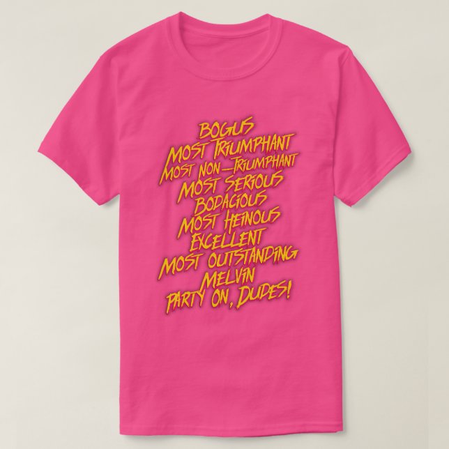 Camiseta Citações Mais Bodaciosas de Bill e Teds (Frente do Design)
