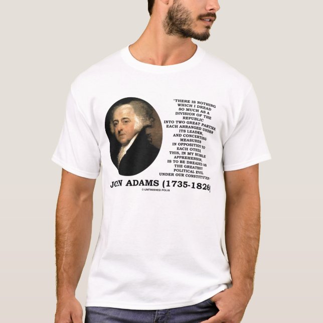 Camiseta Citações más dos grandes partidos de John Adams (Frente)