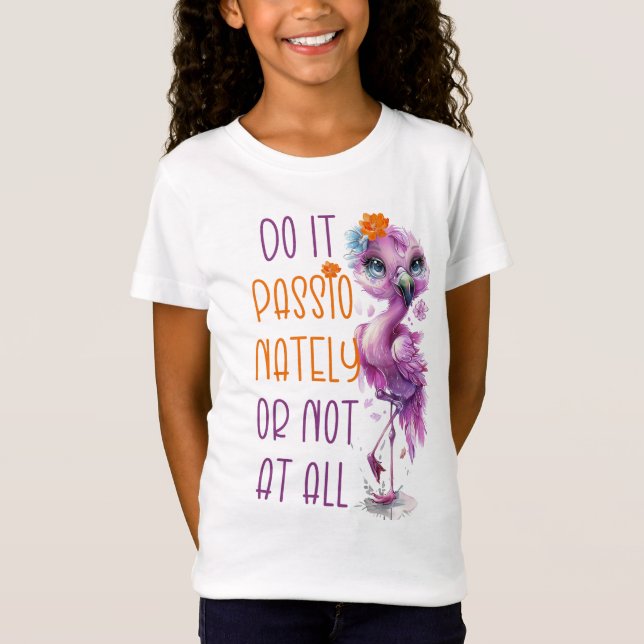 Camiseta Citações Motivacionais Flamingo Bonitas (Frente)