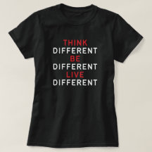 Citações Motivacionais, Pense em T-Shirt Diferente
