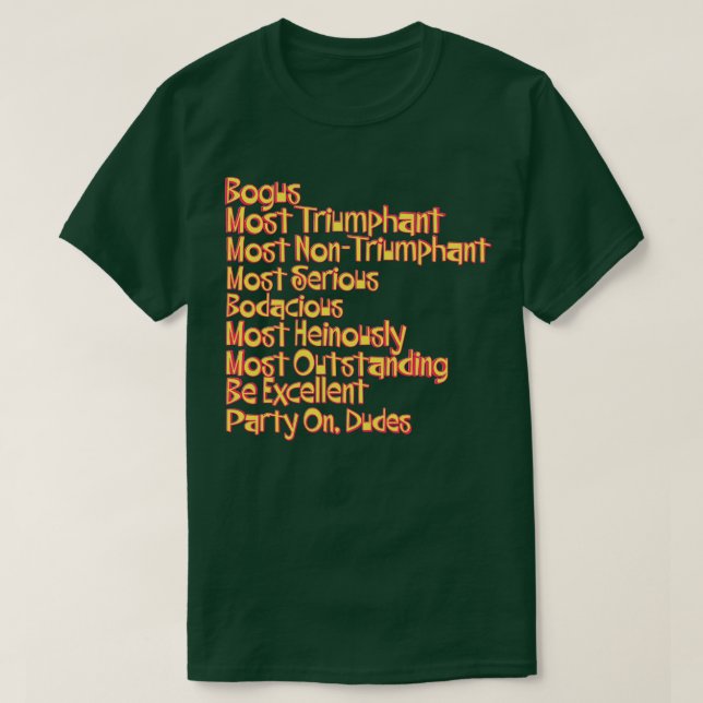 Camiseta Citações Triunfantes de Bill e Teds (Frente do Design)