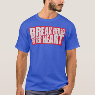 Camiseta citar retro quebrar a cama dela