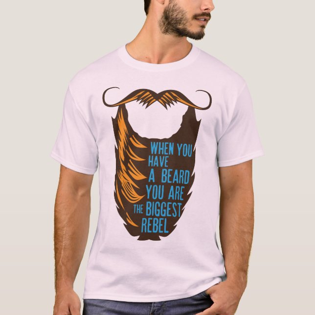 Camiseta citation barbe beard biggest rebel humour moustach (Frente)