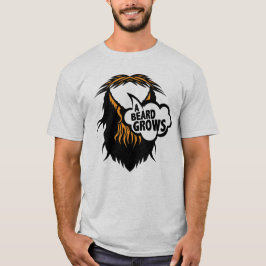 Camiseta citation barbe beard grows moustache barbu humour