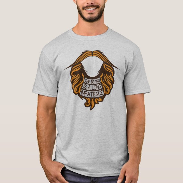 Camiseta citation barbe beard impatience humour long mousta (Frente)