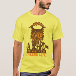 Camiseta citation_barbe_beard_madness_cheers_life_moustache
