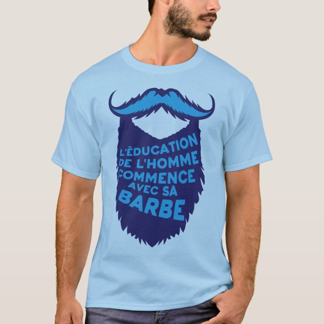 Camiseta citation_barbe_education_homme_commence_humour_dro (Frente)